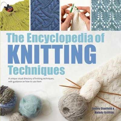 The Encyclopedia Of Knitting Techniques