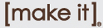 Make It